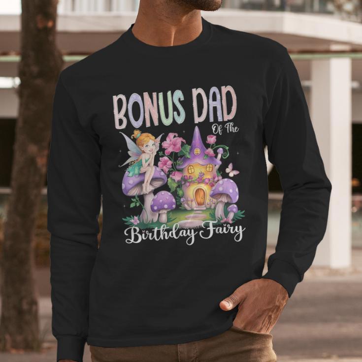 Bonus Dad Of The Birthday Fairy 1St Birthday Girl Party Men Long Sleeve T-Shirt