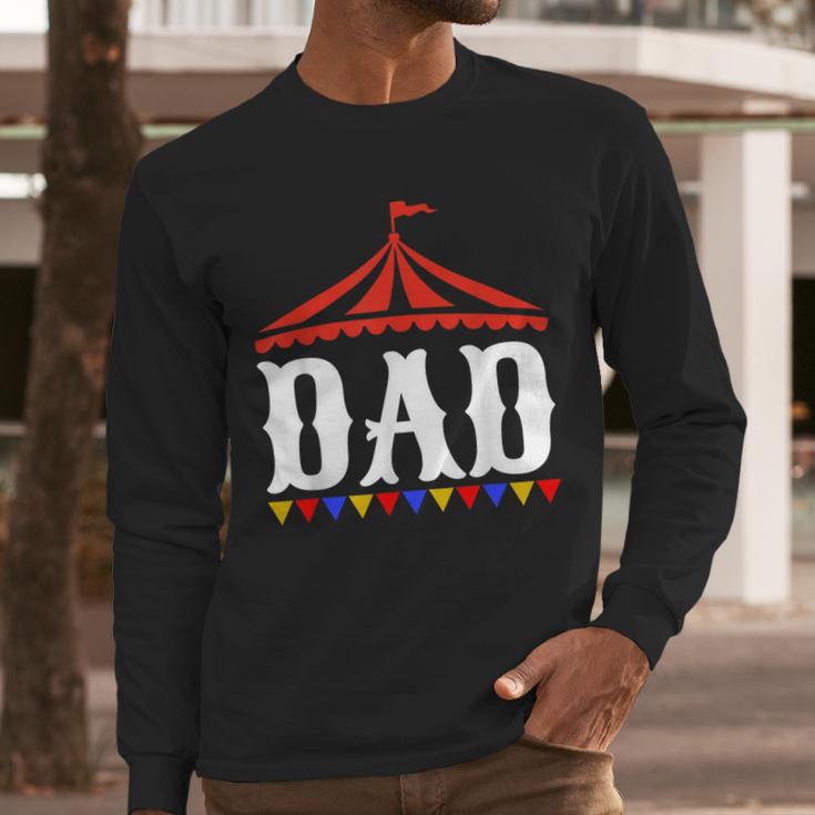 Circus Dad Of The Birthday Boy & Girl Carnival Family Outfit Men Long Sleeve T-Shirt