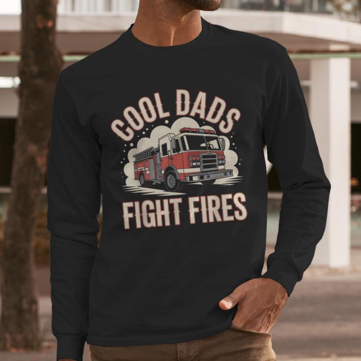 Cool Dads Fight Fire Firefighter Men Long Sleeve T-Shirt