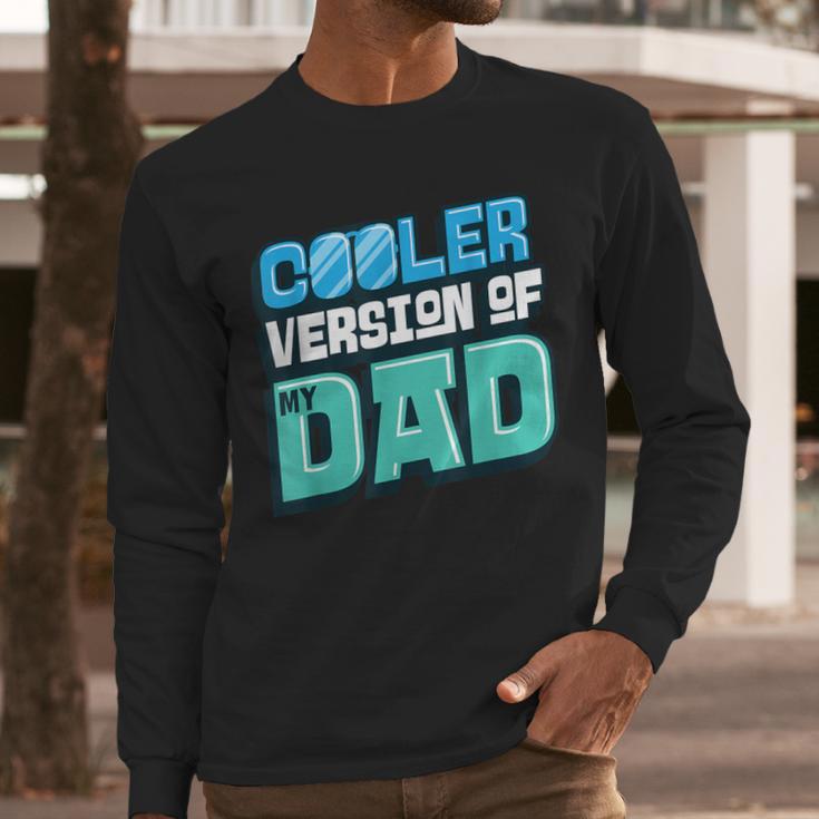 Cooler Version Of My Dad Men Long Sleeve T-Shirt