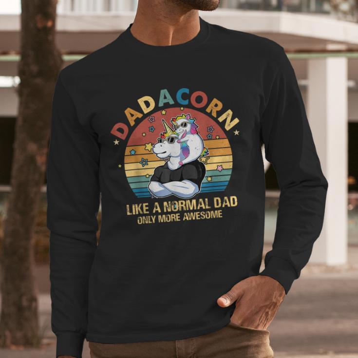 Cute Dadacorn Like A Normal Dad Only More Awesome Daddy Men Long Sleeve T-Shirt