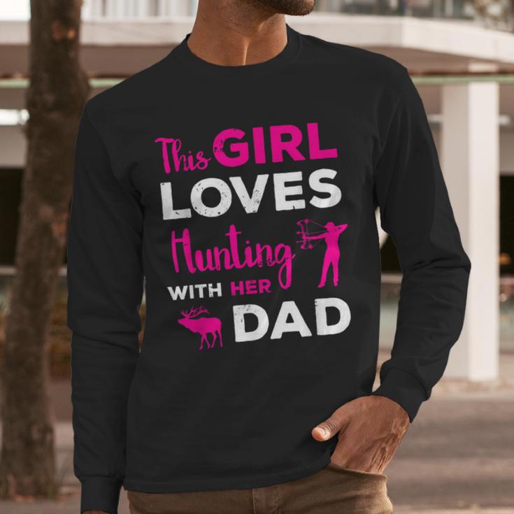 Cute Girls Hunting Dad Daughter Hunting Buddy Hunter Men Long Sleeve T-Shirt Cute Girls Hunting Dad Daughter Hunting Buddy Hunter Men Long Sleeve T-Shirt
