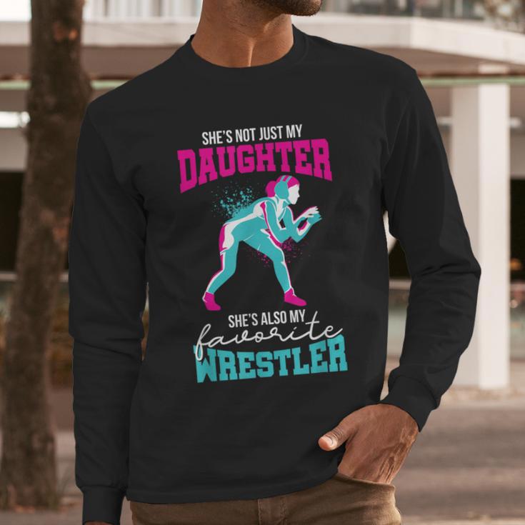 Cute Wrestling Daughter Favorite Wrestler Dad Mom Men Long Sleeve T-Shirt