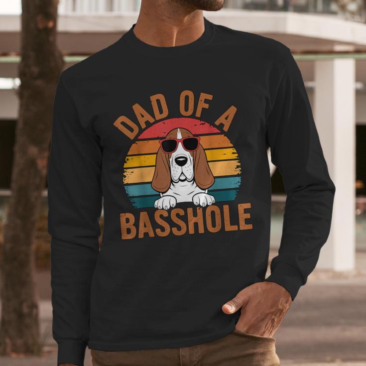 Dad Of a Basshole Basset Hound Owner Men Long Sleeve T-Shirt