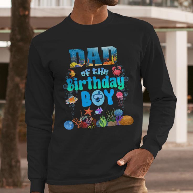 Dad Of The Birthday Boy Aquarium Sea Animals Matching Men Long Sleeve T-Shirt