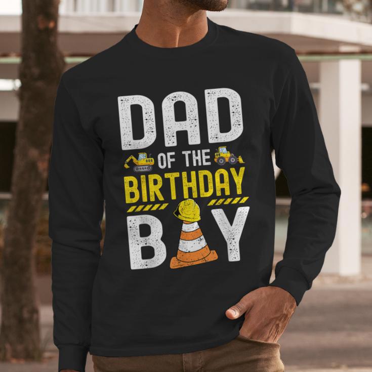 Dad Of The Birthday Boy Construction Worker Bday Men Long Sleeve T-Shirt