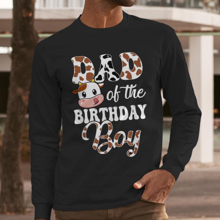 Dad Of The Birthday Boy Cow Farm 1St Birthday Boy Men Long Sleeve T-Shirt