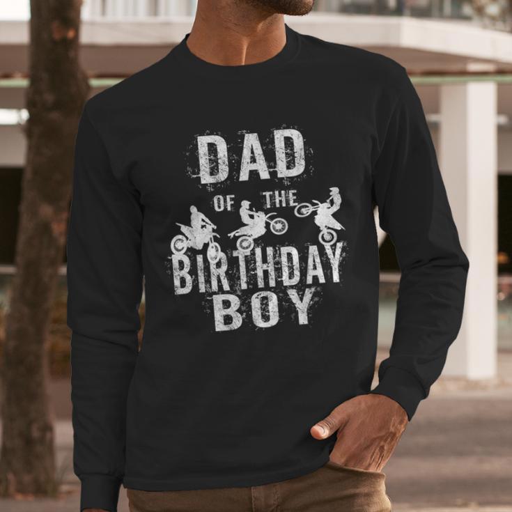 Dad Of The Birthday Boy Dirt Bike B-Day Party Men Long Sleeve T-Shirt