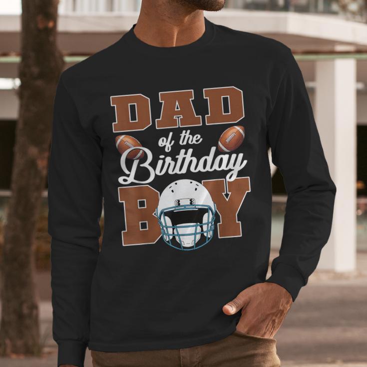 Dad Of The Birthday Boy Football Party Family Matching Men Long Sleeve T-Shirt