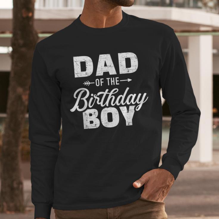 Dad Of The Birthday Boy Matching Family Party Men Long Sleeve T-Shirt