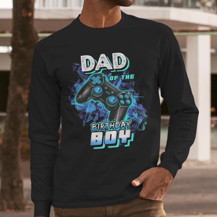 Dad Of The Birthday Boy Matching Video Game Birthday Party Men Long Sleeve T-Shirt