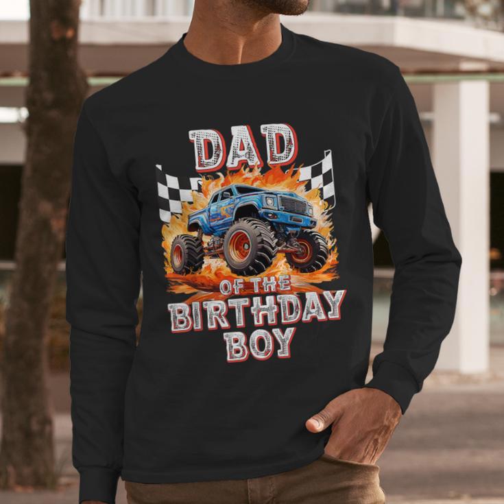 Dad Of The Birthday Boy Monster Truck Birthday Men Long Sleeve T-Shirt
