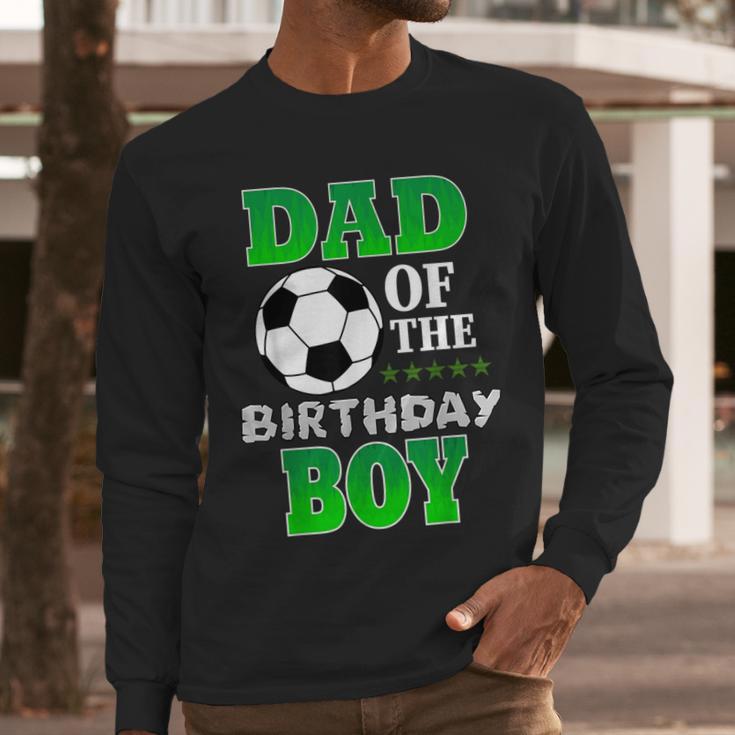Dad Of The Birthday Boy Soccer Stars Outfit Men Long Sleeve T-Shirt