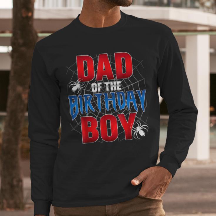 Dad Of The Birthday Boy Spider Web Birthday Party Matching Men Long Sleeve T-Shirt