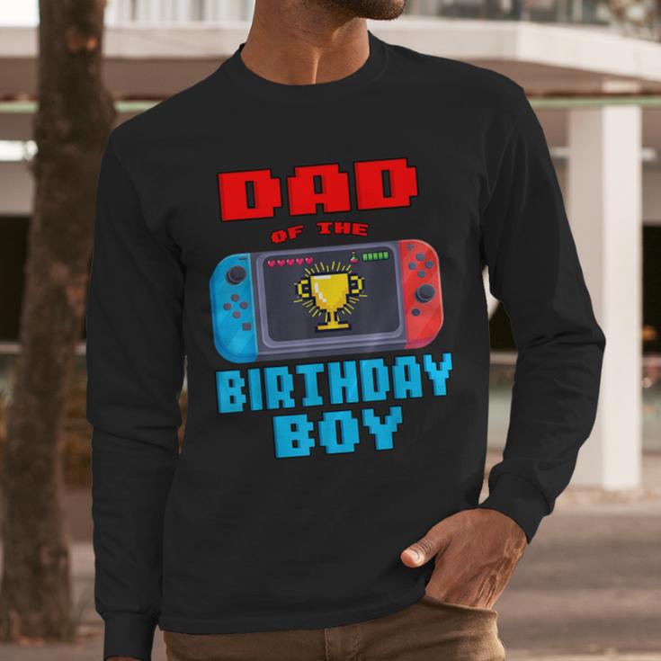Dad Of The Birthday Boy Video Games Theme Bday Matching Men Long Sleeve T-Shirt