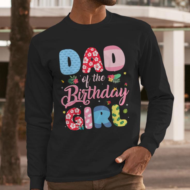 Dad Of The Birthday Girl Family Summer Beach Birthday Party Men Long Sleeve T-Shirt
