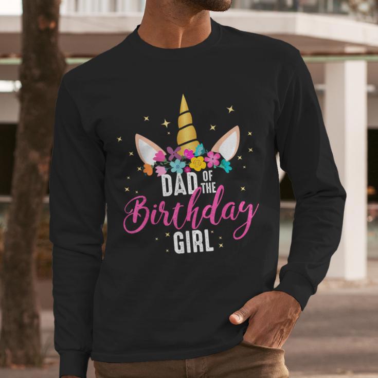 Dad Of The Birthday Girl Father Unicorn Birthday Small Men Long Sleeve T-Shirt