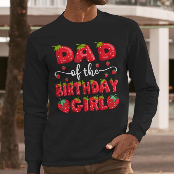 Dad Of The Birthday Girl Strawberry Family Matching Men Long Sleeve T-Shirt