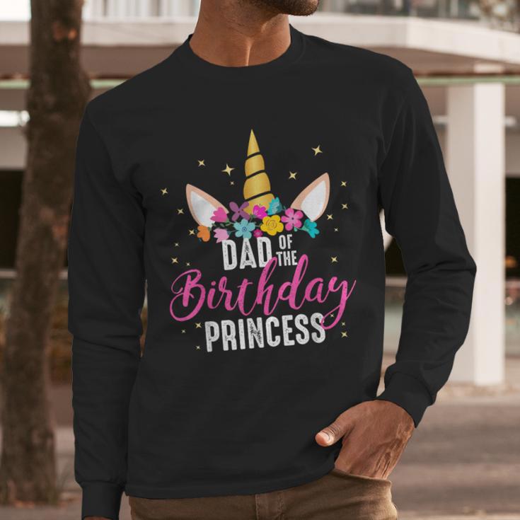 Dad Of The Birthday Princess Father Unicorn Birthday Men Long Sleeve T-Shirt