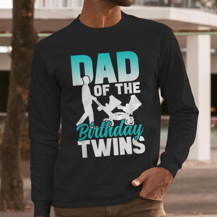 Dad Of The Birthday Twins Celebrate Cute Twin Father Daddy Men Long Sleeve T-Shirt