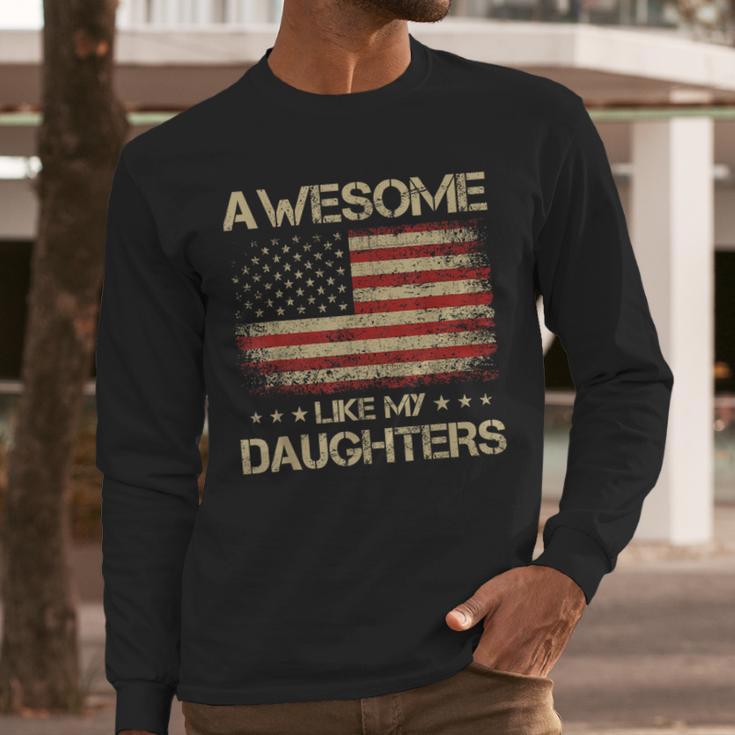 Dad From Daughter Awesome Like My Daughters Men Long Sleeve T-Shirt