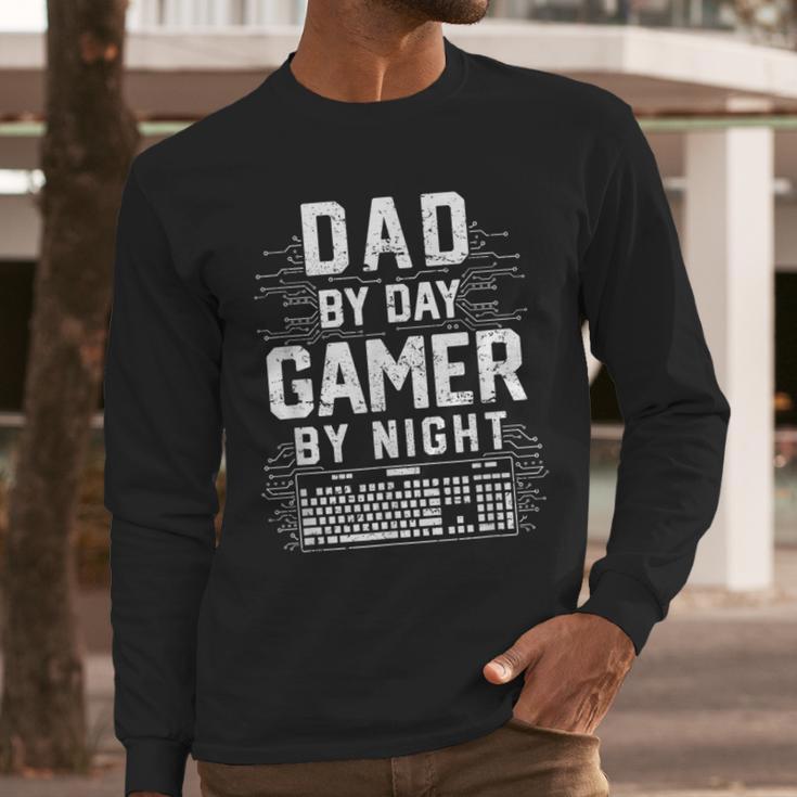Dad By Day Gamer By Night PC Gaming Gift Men Long Sleeve T-Shirt