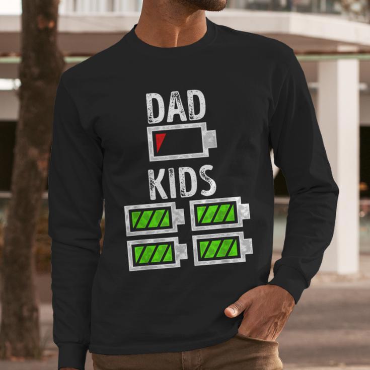 Dad Of Four Low Battery Father Of 4 Kids Dad Men Long Sleeve T-Shirt