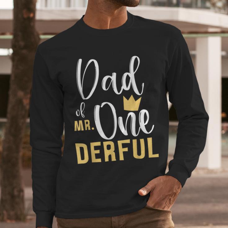 Dad Of Mr Onederful 1st Birthday First One-Derful Matching Men Long Sleeve T-Shirt Dad Of Mr Onederful 1st Birthday First One-Derful Matching Men Long Sleeve T-Shirt
