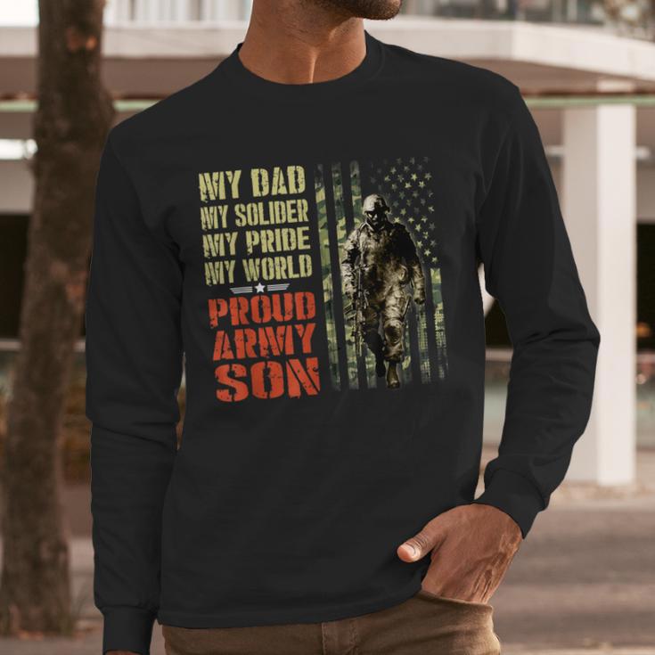 My Dad Is A Soldier Hero Proud Army Son US Military Men Long Sleeve T-Shirt