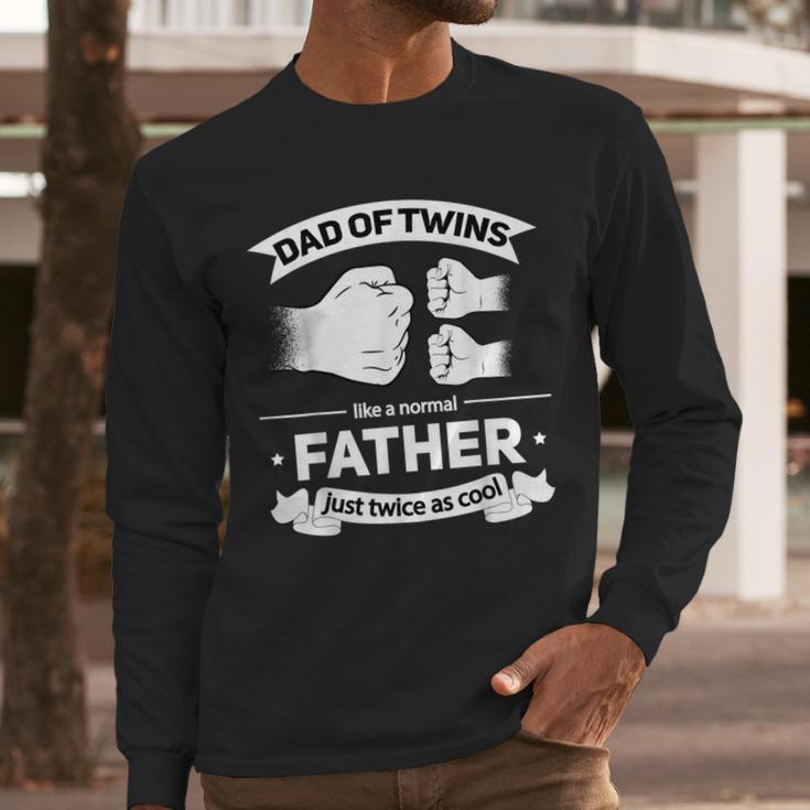 Dad Of Twins 2024 Father Twice As Cool Father's Day Twin Dad Men Long Sleeve T-Shirt