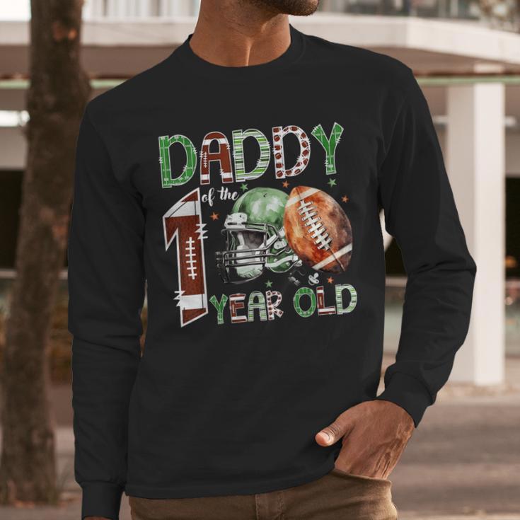 Daddy Of The 1 Year Old Football Lover 1st Birthday Boy Men Long Sleeve T-Shirt Daddy Of The 1 Year Old Football Lover 1st Birthday Boy Men Long Sleeve T-Shirt