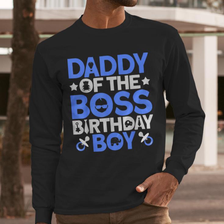 Daddy Of The Boss Birthday Party Outfit Like A Boss Daddy Men Long Sleeve T-Shirt