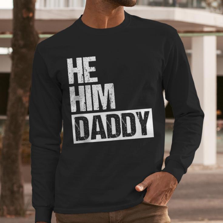 Daddy Lover Valentine Quote He Him Daddy Men Long Sleeve T-Shirt