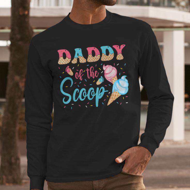 Daddy Of The Scoop Ice Cream Gender Reveal Baby Shower Men Long Sleeve T-Shirt