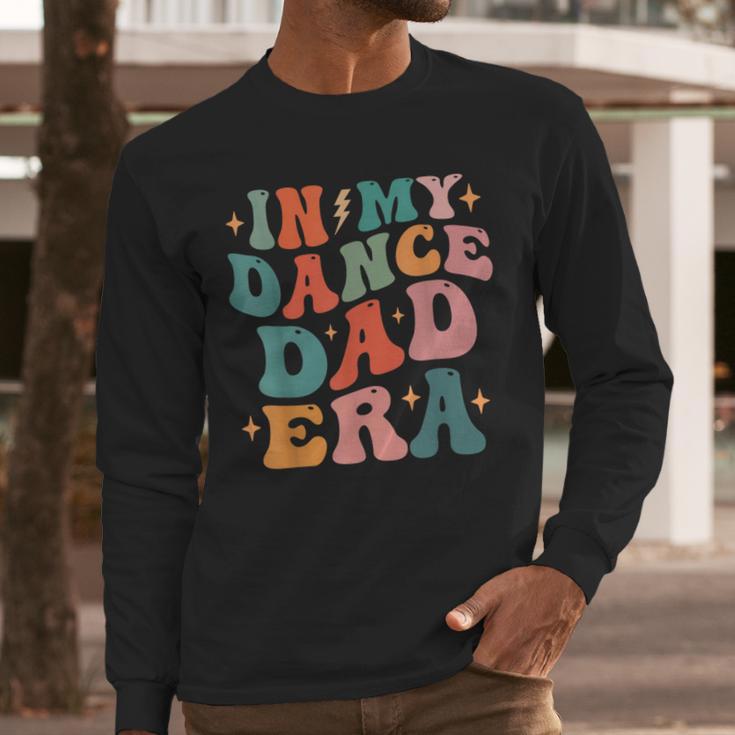 In My Dance Dad Era Men Long Sleeve T-Shirt