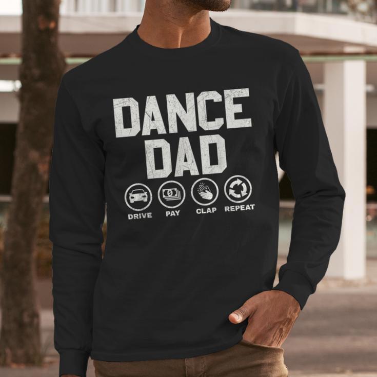 Dance Dad Proud Dancer Dancing Father Men Men Long Sleeve T-Shirt Dance Dad Proud Dancer Dancing Father Men Men Long Sleeve T-Shirt