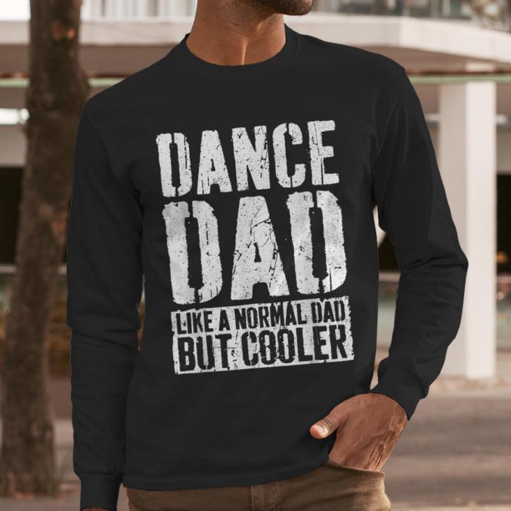 Dance Dad Shirt Dancing Men Fathers Day Dance Dad Men Long Sleeve T-Shirt