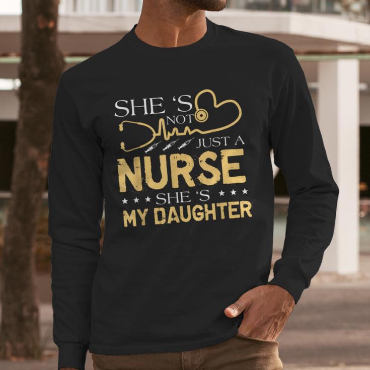 My Daughter Is A Nurse Proud Nurse's Mom Dad RN LPN Family Men Long Sleeve T-Shirt