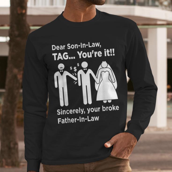 Dear Son-In-Law Father Of The Bride Dad Wedding Marriage Men Long Sleeve T-Shirt