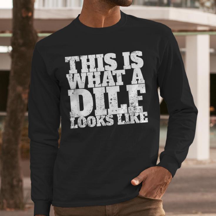 This Is What A DILF Looks Like Hot Dad DILF Men Long Sleeve T-Shirt