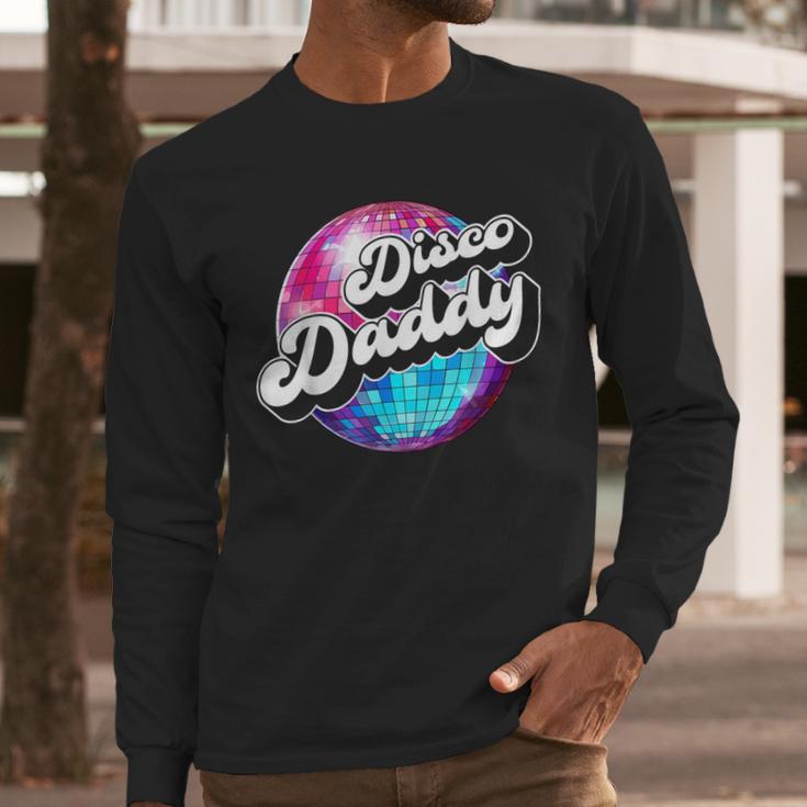 Disco Daddy 60's 70s Disco Dad Men Long Sleeve T-Shirt
