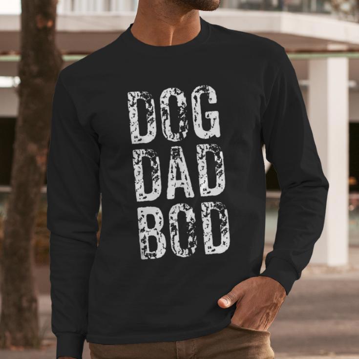 Dog Dad Bod Pet Owner Fitness Gym Men Long Sleeve T-Shirt