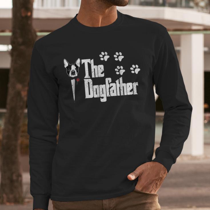 The Dogfather Boston Terrier Dog Dad Tshirt Idea Men Long Sleeve T-Shirt The Dogfather Boston Terrier Dog Dad Tshirt Idea Men Long Sleeve T-Shirt