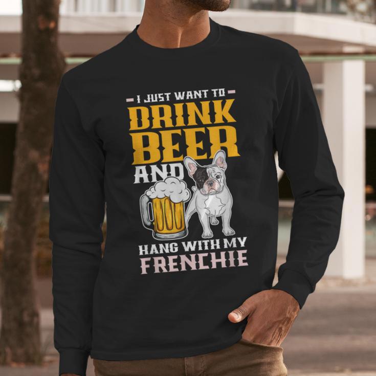 Drink Beer & Hang With My Frenchie French Bulldog Dad For Men Women Men Long Sleeve T-Shirt