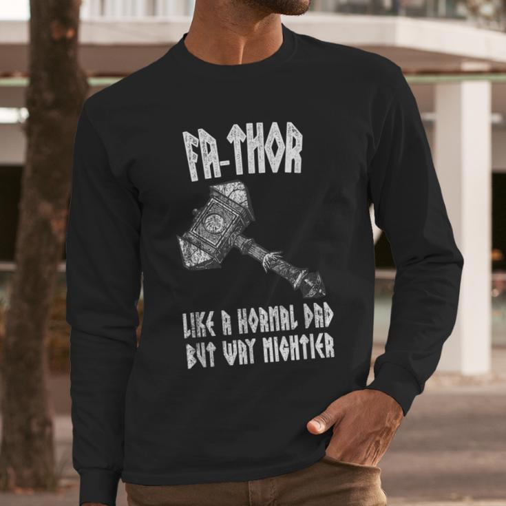FA-Thor Like Dad Way Mightier Viking Father's Day Fathor Men Long Sleeve T-Shirt FA-Thor Like Dad Way Mightier Viking Father's Day Fathor Men Long Sleeve T-Shirt