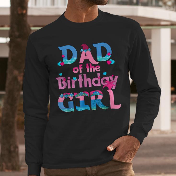 Family Party Decorations Dad Of The Birthday Girl T-Shirt Men Long Sleeve T-Shirt