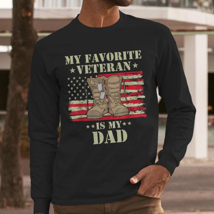 Father Veterans Day My Favorite Veteran Is My Dad Proud Kids Men Long Sleeve T-Shirt