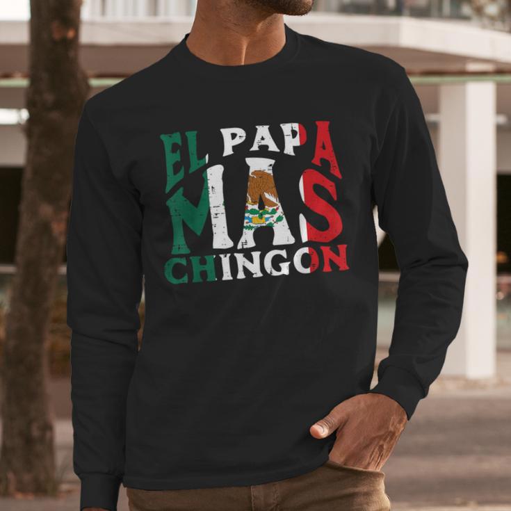 Fathers Day El Papa Mas Chingon Mexican Dad Spanish Men Long Sleeve T-Shirt