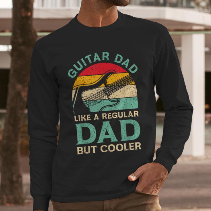 Fathers Day Guitar Dad For Guitarist Music Lover Dad Men Long Sleeve T-Shirt Fathers Day Guitar Dad For Guitarist Music Lover Dad Men Long Sleeve T-Shirt