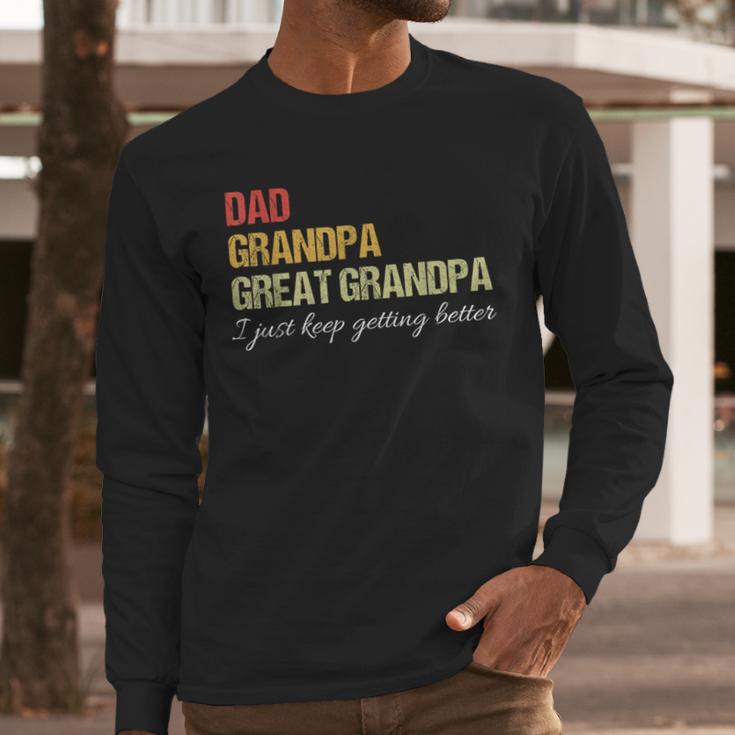 Fathers Day From Wife Son Kids Dad Grandpa Great Grandpa Men Long Sleeve T-Shirt
